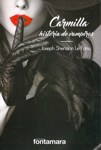 Carmilla. Historia De Vampiros / 3 Ed. / Sheridan Le Fanu, J