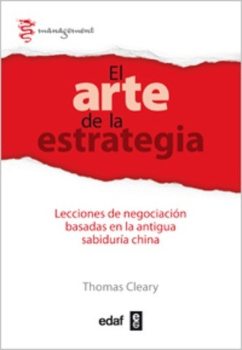 El Arte De La Estrategia - Thomas Cleary: Lecciones De Negociacion Basadas En La Antigua Sabiduria Chi, De Thomas Cleary. Editorial Edaf, Edición 1 En Español
