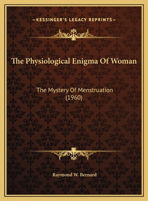 Libro The Physiological Enigma Of Woman: The Mystery Of M...