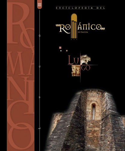 Libro Enciclopedia Del Romanico Lugo Iii - Varios Autores