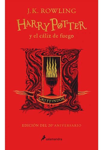 Harry Potter 04 El Caliz De Fuego Gryffindor Hc 20 Aniv. - J
