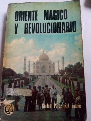 Libro Asia Oriente Mágico Y Revolucionario Carlos Pérez