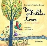 Dos Arbolitos Locos Poemas Y Canciones (aerol  Itos) 