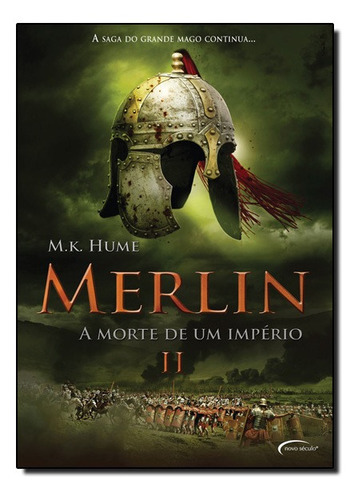 Merlin 2- A Morte De Um Imperio, De M.k Hume. Editora Novo Século, Capa Mole Em Português