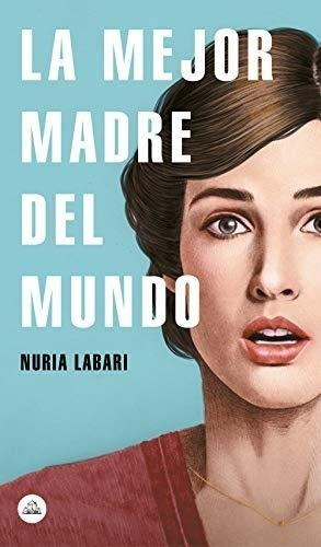 La Mejor Madre Del Mundo / The Best Mother In The World (lit