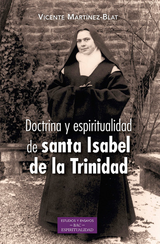 Doctrina Y Espiritualidad De Santa  De La Trinidad -   - * 