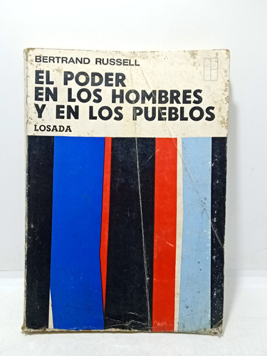 El Poder En Los Hombres Y En Los Pueblos - Bertrand Russell 