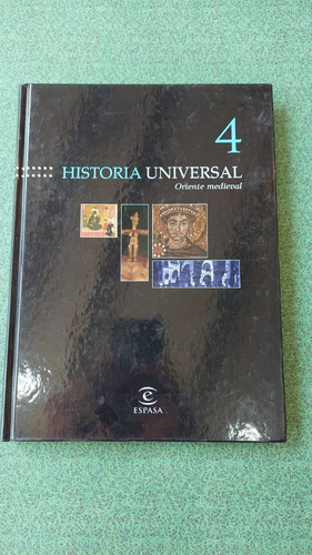 Historia Universal - Oriente Medieval - Editorial Espasa