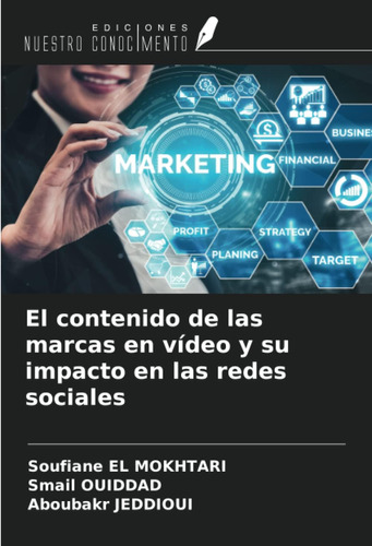 Libro: El Contenido De Las Marcas En Vídeo Y Su Impacto En L