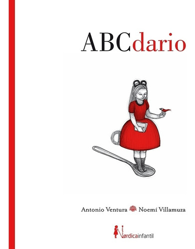 Abcdario - Antonio Fernandez - Noemi Villamuza Manso, de Fernandez, Antonio. Editorial Nórdica Libros, tapa dura en español