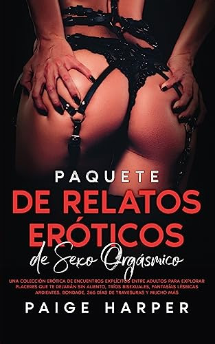 Paquete De Relatos Eróticos De Sexo Orgásmico: Una Colección
