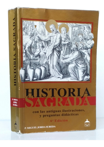 Historia Sagrada Miguel Jordá Sureda Ilustrada / Religión