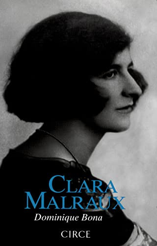 Clara Malraux -biografia-, De Dominique Bona. Editorial Circe Ediciones S L U, Tapa Blanda En Español, 2011