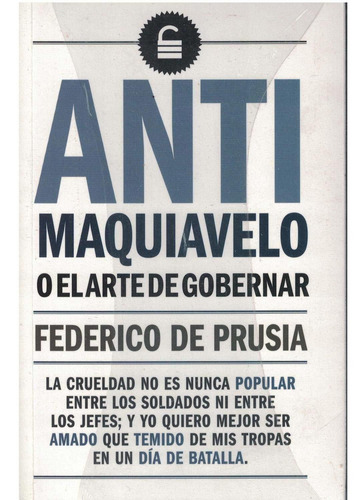 Libro Anti Maquiavelo O El Arte De Gobernar Nuevo