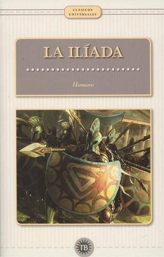 Iliada,la, De ., Homero. Editorial Total Book En Español