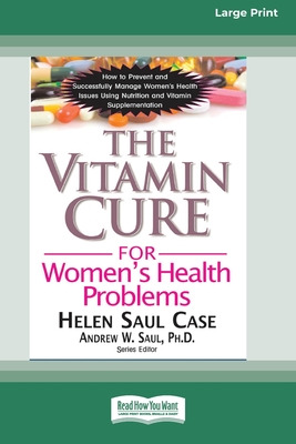 Libro The Vitamin Cure For Women's Health Problems (16pt ...