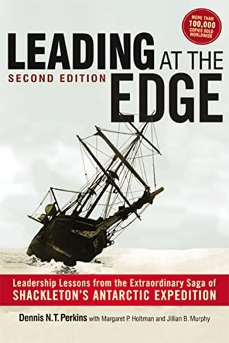 Book : Leading At The Edge Leadership Lessons From The...