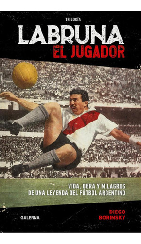 Libro - Libro Labruna, El Jugador - Diego Borinsky - Galern