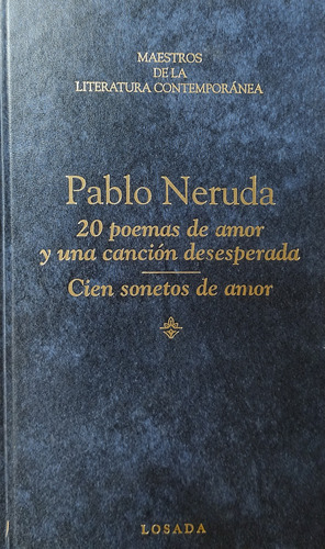 20 Poemas De Amor Y Una Canción Desesperada - Neruda