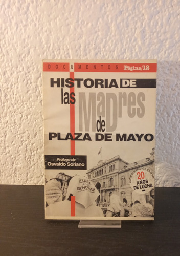 Historia De Las Madres De Plaza De Mayo - Varios