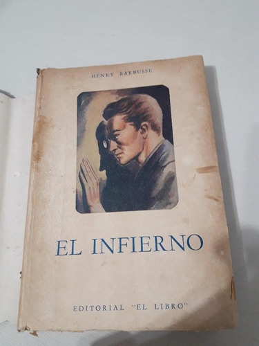 El Infierno Henry Barbusse Novela Ficciòn Palermo Envios