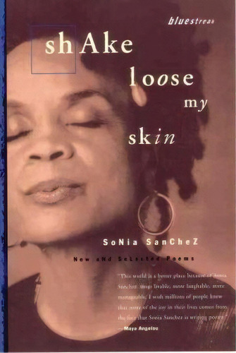 Shake Loose My Skin, De Sonia Sanchez. Editorial Beacon Press, Tapa Blanda En Inglés