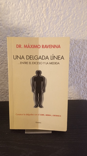 Una Delgada Línea - Máximo Ravenna