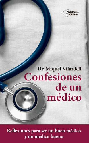 Confesiones De Un Médico / Miquel Vilardell