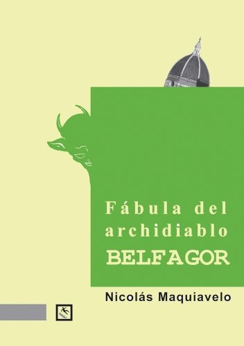 Fabula Del Archidiablo Belfagor, Maquiavelo, Traspies