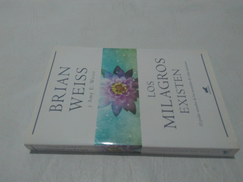Los Milagros Existen - Brian Weiss (Usado)