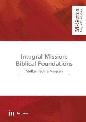 Libro Integral Mission : Biblical Foundations - Melba Pad...