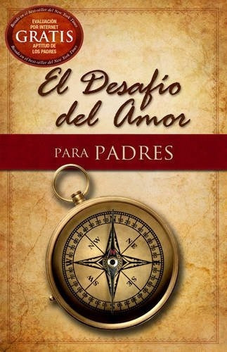 El Desafio Del Amor Para Padres