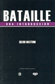 Bataille. Una Introduccion - Silvio Mattoni