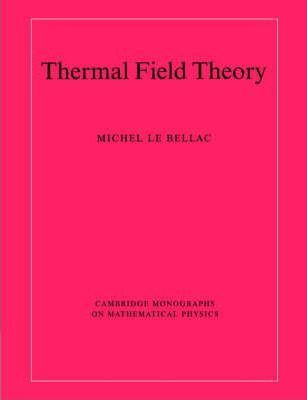 Libro Thermal Field Theory - Michel Le Bellac