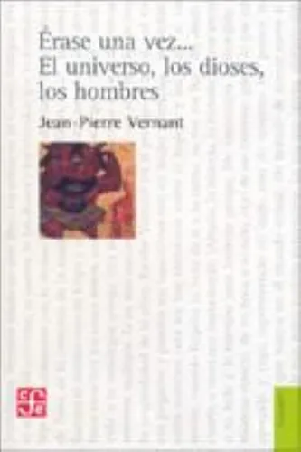 comprar Erase Una Vez... El Universo, Los Dioses, Los Hombres