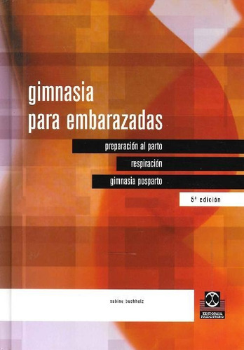 Libro Gimnasia Para Embarazadas De Sabine Buchholz