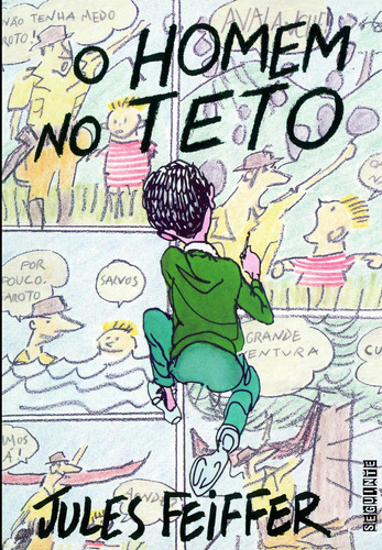 O homem no teto, de Feiffer, Jules. Editora Schwarcz SA, capa mole em português, 1995