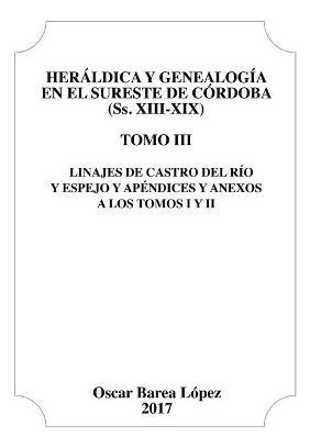 Libro Heraldica Y Genealogia En El Sureste De Cordoba (ss...