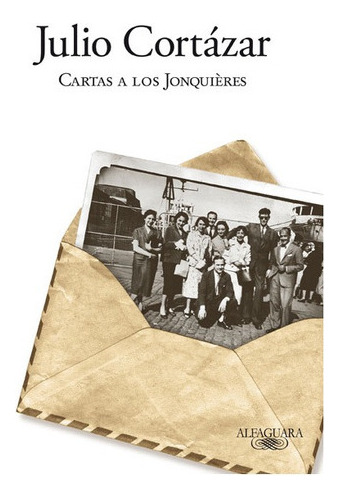 Cartas A Los Jonquières - Cortázar, Julio  - * 