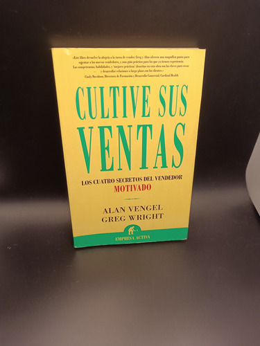 Cultive Sus Ventas Los Cuatro Secretos Del Vendedor Motivado