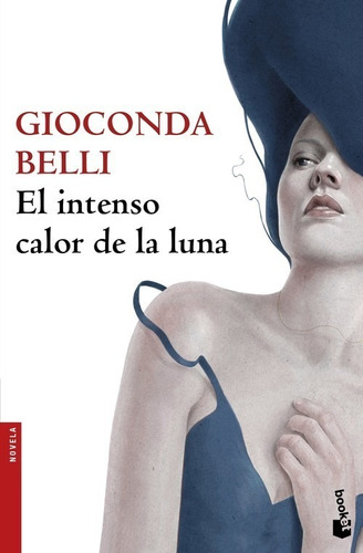 Libro El Intenso Calor De La Luna - Belli, Gioconda