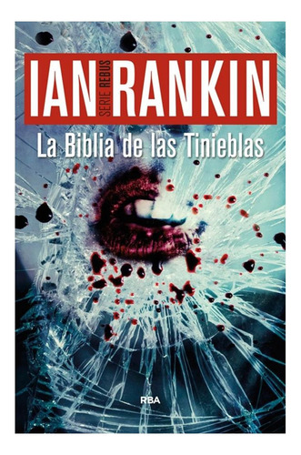 La Biblia De Las Tinieblas Ian Rankin