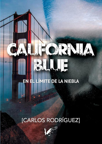 Libro: California Blue. Rodríguez Garrido, Carlos. Angels Fo