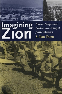 Libro Imagining Zion - Troen, S. Ilan