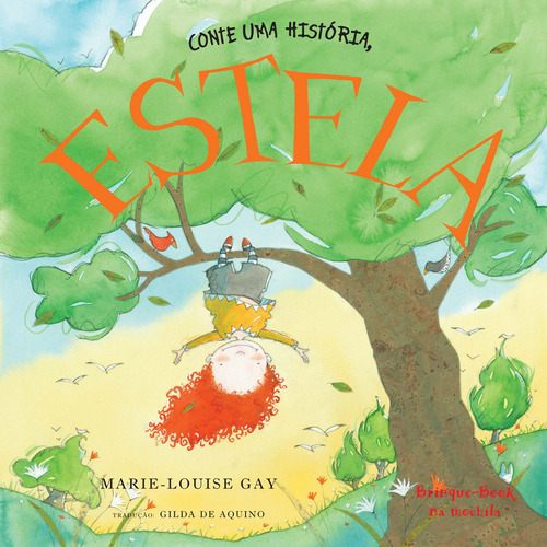 Conte uma história, Estela, de Gay, Marie-Louise. Brinque-Book Editora de Livros Ltda, capa mole em português, 2014