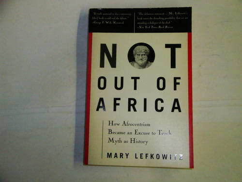 Lefkowitz  -  Not  Out Of  Africa