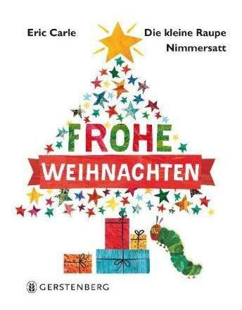 Die Kleine Raupe Nimmersatt - Frohe Weihnachten - (alemán)