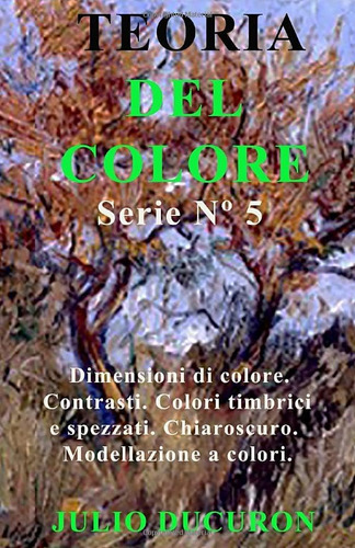 Libro: Teoria Del Colore: Dimensioni Di Colore. Contrasti. C