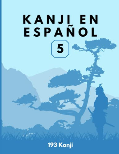 Kanji En Español 5 -serie: Kanji En Español 1026 Kanji-