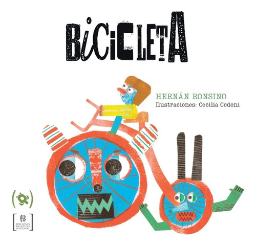 Bicicleta, De Ronsino, Hernán. N/a, Vol. Volumen Unico. Editorial Biblioteca Nacional, Tapa Blanda, Edición 1 En Español